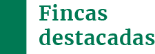 fincas destacadas